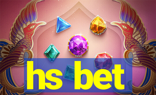 hs bet